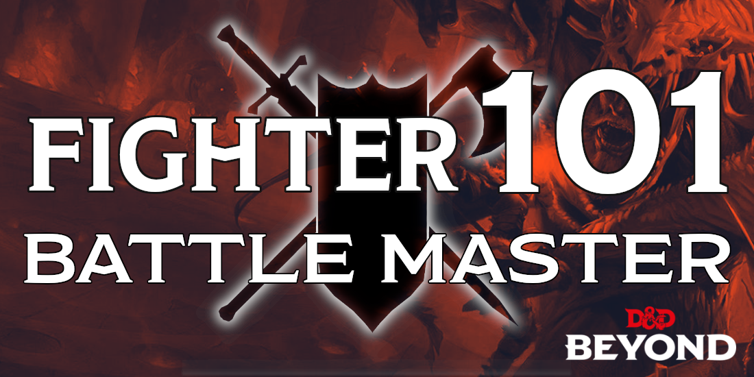 Fighter 101 Battle Master Posts D D Beyond